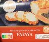 Rulo de queso de cabra con papaya - Producte