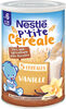 NESTLE® P'TITE CEREALE 5 Céréales Vanille 415g - Producto