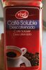 Cafe soluble descafeinado - Produkt