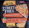 Street Fries Bacon & Chees - Producte