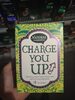 Chargé you up - Product