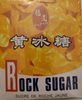 Rock sugar - Produit