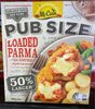 Pub Size Loaded Parmigiana - Producte