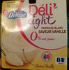 Deli'light fromage blanc saveur vanille 0% - Product